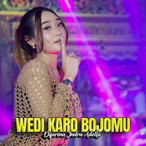 Download Lagu Difarina Indra Adella - Wedi Karo Bojomu MP3 Download Lagu Difarina Indra Adella - Wedi Karo Bojomu MP3