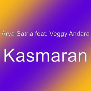 Download Lagu Arya Satria, Veggy Andara - Kasmaran MP3 Download Lagu Arya Satria, Veggy Andara - Kasmaran MP3
