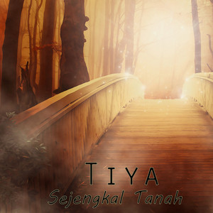 Download Lagu Tiya - Sejengkal Tanah MP3 Download Lagu Tiya - Sejengkal Tanah MP3