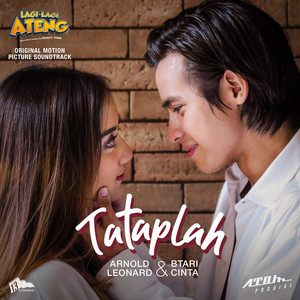 Download Lagu Arnold Leonard, B'thari Chinta - Tataplah - From "Lagi Lagi Ateng" MP3