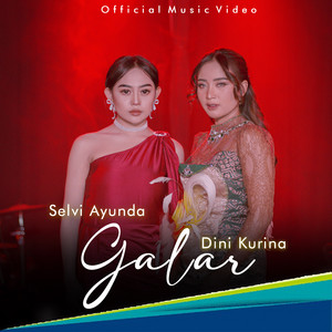 Download Lagu Selvi Ayunda, Dini Kurnia - Galar MP3 Download Lagu Selvi Ayunda, Dini Kurnia - Galar MP3