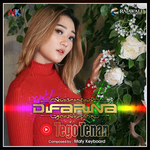 Download Lagu Difarina - Tego Tenan MP3 Download Lagu Difarina - Tego Tenan MP3