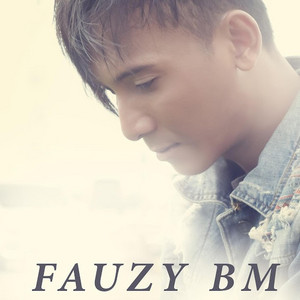 Download Lagu Fauzy BM - Hadirmu Bagai Mimpi MP3 Download Lagu Fauzy BM - Hadirmu Bagai Mimpi MP3