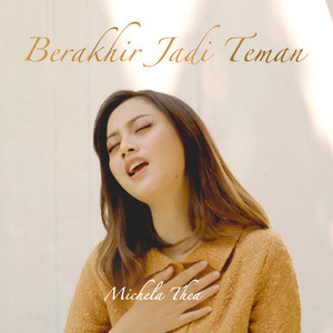 Download Lagu Michela Thea - Berakhir Jadi Teman MP3 Download Lagu Michela Thea - Berakhir Jadi Teman MP3