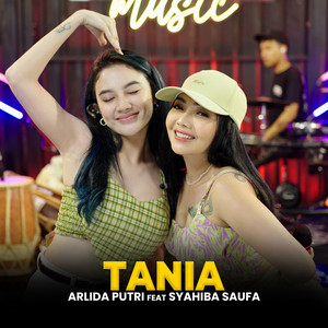 Download Lagu Arlida Putri, Syahiba Saufa - Tania MP3 Download Lagu Arlida Putri, Syahiba Saufa - Tania MP3