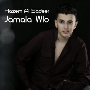 Download Lagu Hazem Al Sadeer - Jamala Wlo MP3 Download Lagu Hazem Al Sadeer - Jamala Wlo MP3
