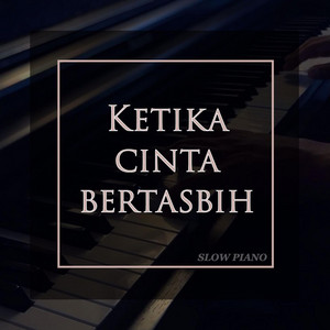 Download Lagu AmirullahMz - Ketika Cinta Bertasbih - Piano Version MP3 Download Lagu AmirullahMz - Ketika Cinta Bertasbih - Piano Version MP3