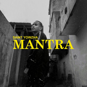 Download Lagu Saint Yowzha - Mantra MP3 Download Lagu Saint Yowzha - Mantra MP3