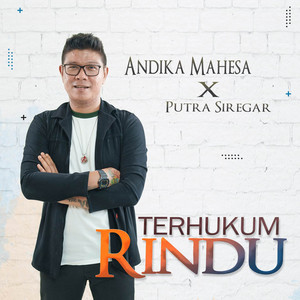Download Lagu Andika Mahesa - Terhukum Rindu MP3 Download Lagu Andika Mahesa - Terhukum Rindu MP3