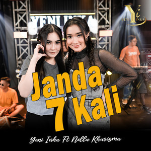 Download Lagu Yeni Inka, Nella Kharisma - Janda 7 Kali MP3 Download Lagu Yeni Inka, Nella Kharisma - Janda 7 Kali MP3