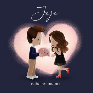 Download Lagu Echa Soemantri - Jeje MP3 Download Lagu Echa Soemantri - Jeje MP3