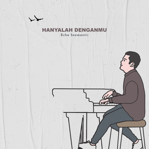 Download Lagu Echa Soemantri - Hanyalah DenganMu MP3 Download Lagu Echa Soemantri - Hanyalah DenganMu MP3