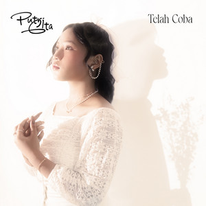 Download Lagu Putri Gita - Telah Coba MP3 Download Lagu Putri Gita - Telah Coba MP3