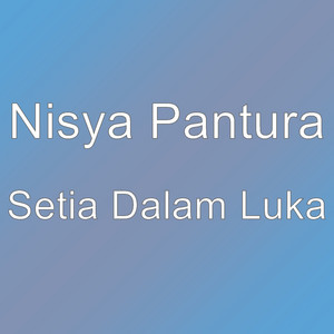 Download Lagu Nisya Pantura - Setia Dalam Luka MP3