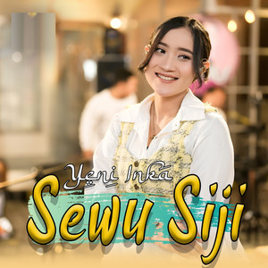 Download Lagu Yeni Inka - Sewu Siji MP3