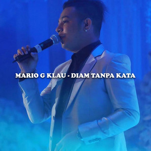 Download Lagu Mario G klau - Diam Tanpa Kata MP3 Download Lagu Mario G klau - Diam Tanpa Kata MP3