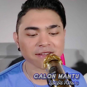 Download Lagu Nanda Feraro - Calon Mantu MP3 Download Lagu Nanda Feraro - Calon Mantu MP3