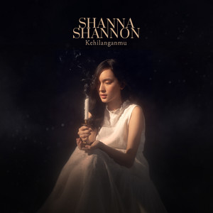 Download Lagu Shanna Shannon - Kehilanganmu MP3 Download Lagu Shanna Shannon - Kehilanganmu MP3