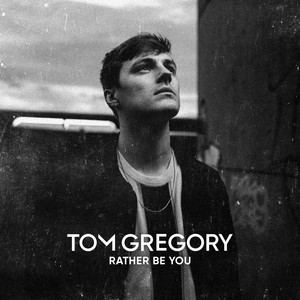 Download Lagu Tom Gregory - Rather Be You MP3