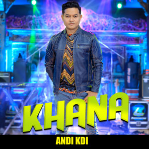 Download Lagu Andi KDI - Khana MP3 Download Lagu Andi KDI - Khana MP3