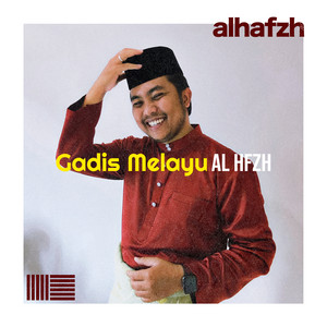 Download Lagu AL HAFZH - Gadis Melayu MP3 Download Lagu AL HAFZH - Gadis Melayu MP3