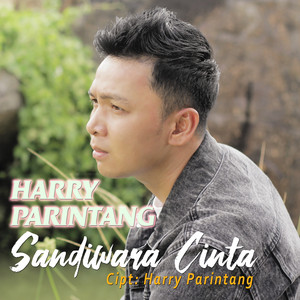 Download Lagu Harry Parintang - Sandiwara Cinta MP3 Download Lagu Harry Parintang - Sandiwara Cinta MP3