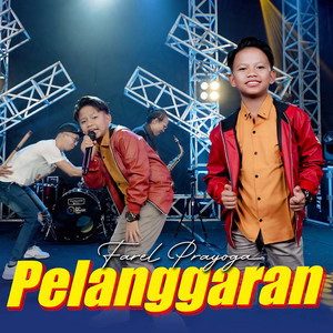Download Lagu Farel Prayoga - Pelanggaran MP3