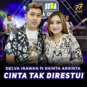 Download Lagu Delva Irawan, Shinta Arsinta - Cinta Tak Direstui MP3 Download Lagu Delva Irawan, Shinta Arsinta - Cinta Tak Direstui MP3