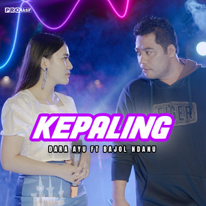 Download Lagu Dara Ayu, Bajol Ndanu - Kepaling MP3 Download Lagu Dara Ayu, Bajol Ndanu - Kepaling MP3