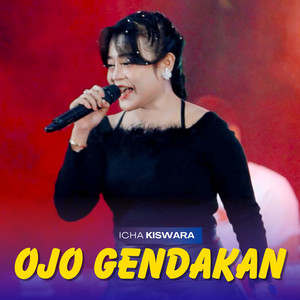 Download Lagu Icha Kiswara - Ojo Gendakan MP3 Download Lagu Icha Kiswara - Ojo Gendakan MP3