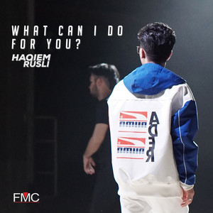Download Lagu Haqiem Rusli - What Can I Do For You? MP3 Download Lagu Haqiem Rusli - What Can I Do For You? MP3