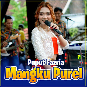 Download Lagu PUPUT FAZRIA - MANGKU PUREL MP3