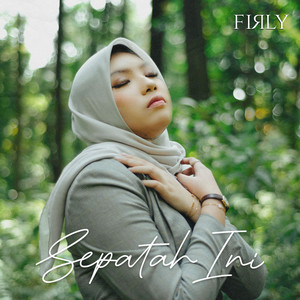 Download Lagu FIRLY - Sepatah Ini MP3