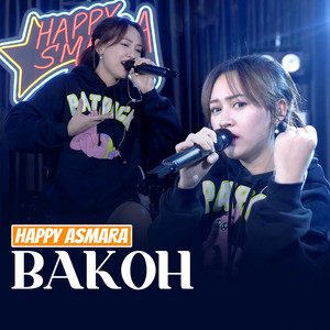 Download Lagu Happy Asmara - Bakoh MP3 Download Lagu Happy Asmara - Bakoh MP3