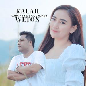 Download Lagu Dara Ayu, Bajol Ndanu - Kalah Weton MP3 Download Lagu Dara Ayu, Bajol Ndanu - Kalah Weton MP3