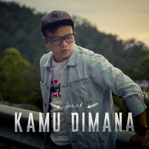 Download Lagu Ipank - Kamu Dimana MP3 Download Lagu Ipank - Kamu Dimana MP3