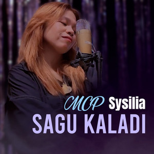 Download Lagu MCP Sysilia - SAGU KALADI MP3 Download Lagu MCP Sysilia - SAGU KALADI MP3