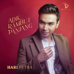 Download Lagu Hari Putra - Adik Rambut Panjang MP3 Download Lagu Hari Putra - Adik Rambut Panjang MP3