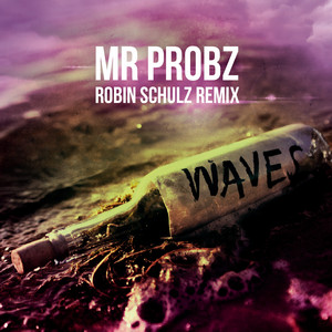 Download Lagu Mr. Probz, Robin Schulz - Waves - Robin Schulz Radio Edit MP3 Download Lagu Mr. Probz, Robin Schulz - Waves - Robin Schulz Radio Edit MP3