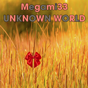 Download Lagu Megami33 - Unknown World MP3 Download Lagu Megami33 - Unknown World MP3
