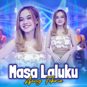 Download Lagu Ajeng Febria - Masa Laluku MP3