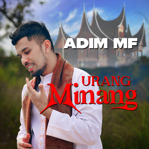 Download Lagu Adim MF - Urang MInang MP3