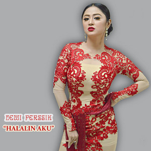 Download Lagu Dewi Perssik - Halalin Aku MP3 Download Lagu Dewi Perssik - Halalin Aku MP3