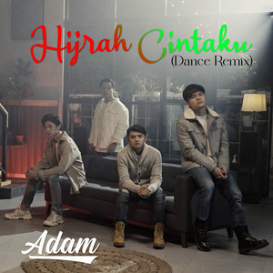 Download Lagu Adam - Hijrah Cintaku - Dance Remix MP3