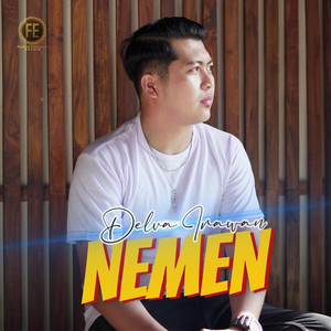 Download Lagu Delva Irawan - Nemen MP3 Download Lagu Delva Irawan - Nemen MP3