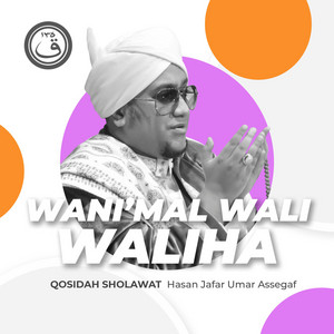Download Lagu Hasan Jafar Umar Assegaf - Qosidah Wani'mal Wali Waliha MP3 Download Lagu Hasan Jafar Umar Assegaf - Qosidah Wani'mal Wali Waliha MP3
