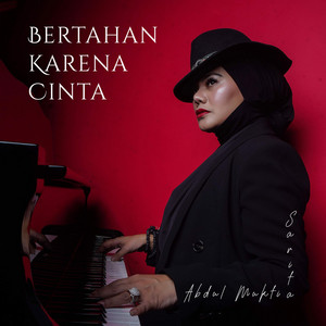 Download Lagu Sarita Abdul Mukti - Bertahan Karena Cinta - Indonesia MP3 Download Lagu Sarita Abdul Mukti - Bertahan Karena Cinta - Indonesia MP3