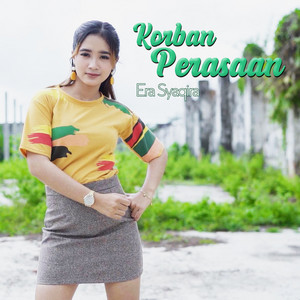 Download Lagu Era Syaqira - Korban Perasaan MP3 Download Lagu Era Syaqira - Korban Perasaan MP3
