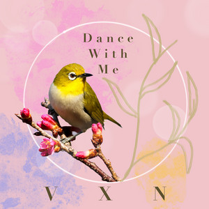 Download Lagu Vxn - Dance with Me MP3 Download Lagu Vxn - Dance with Me MP3