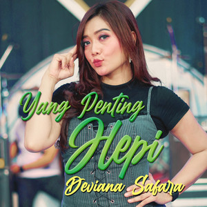 Download Lagu Deviana Safara - Yang Penting Hepi MP3